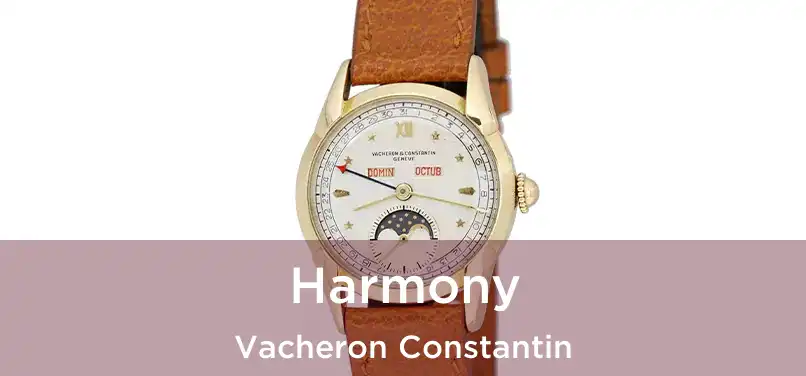  Harmony Vacheron Constantin