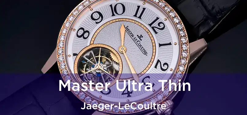  Master Ultra Thin Jaeger-LeCoultre